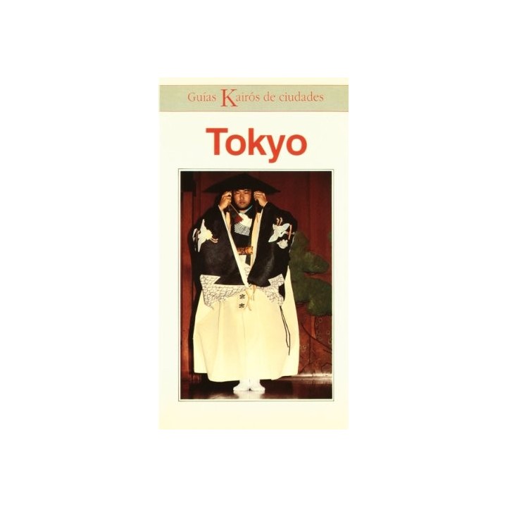 GUIAS KAIROS DE CIUDADES: Tokyo
